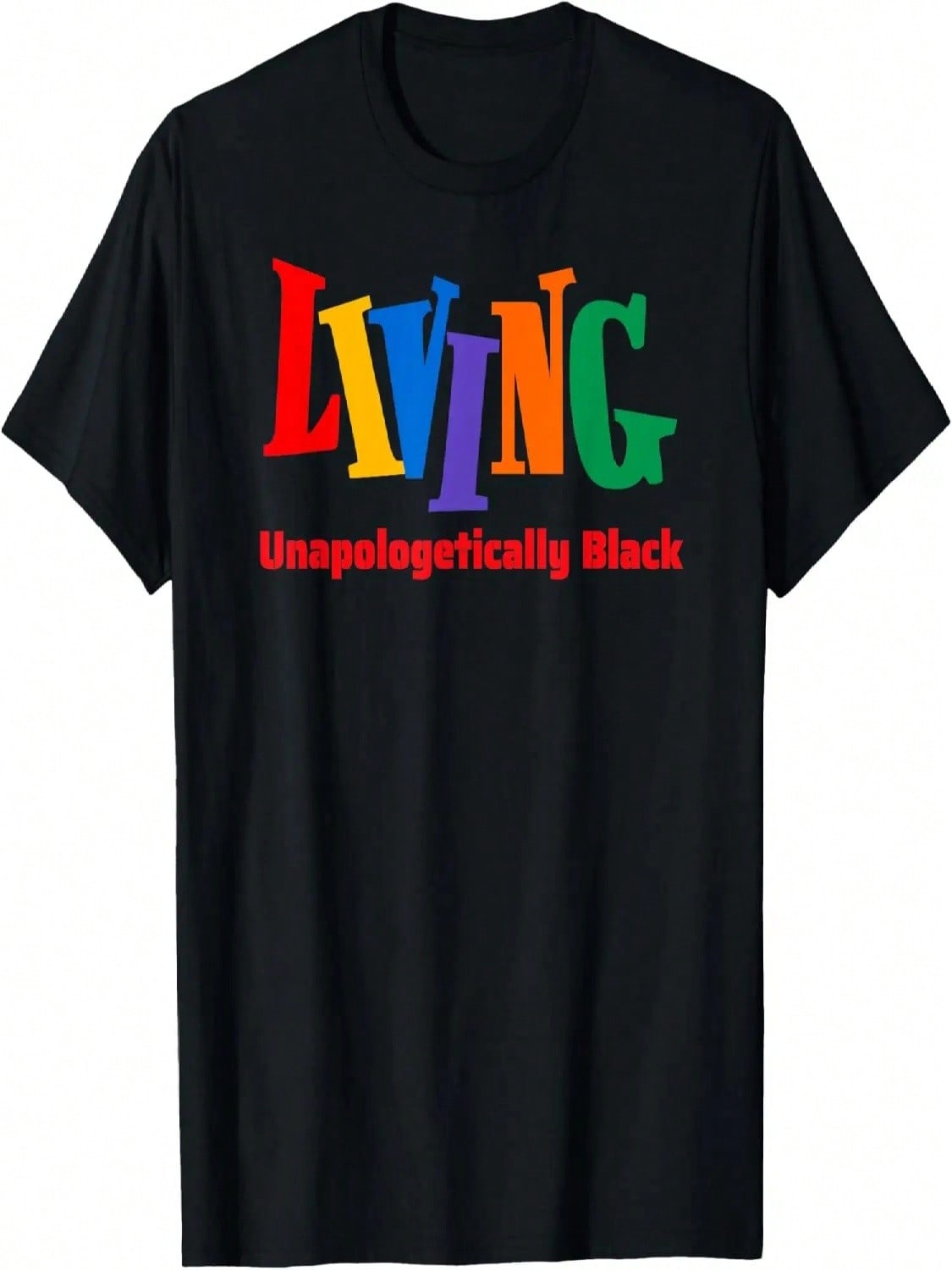 Living Unapologetically Black Fun Black Culture Pride T-Shirt S разноцветный