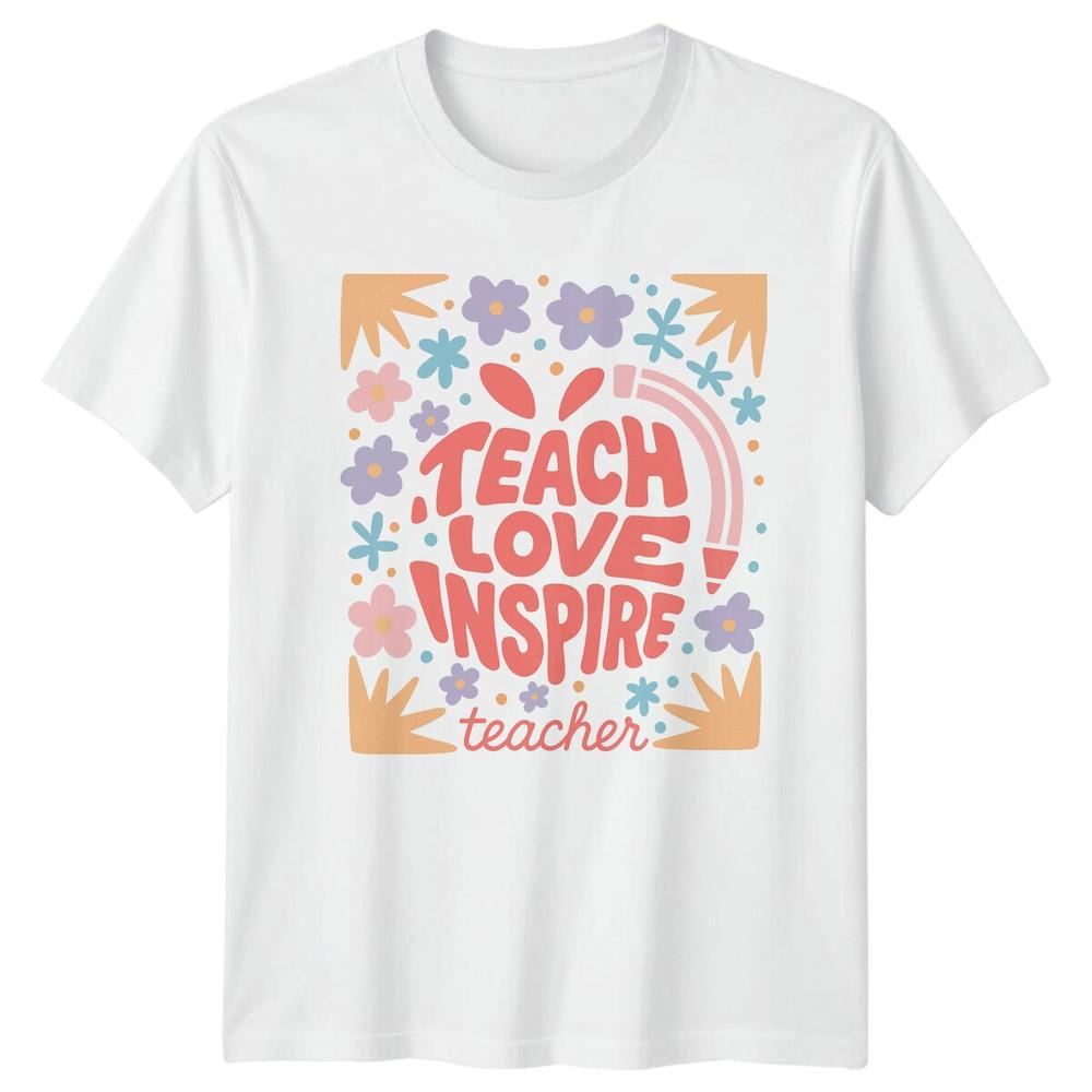 TEACH LOVE INSPIRE Teacher Education Appreciation Unisex Graphic TShirt S