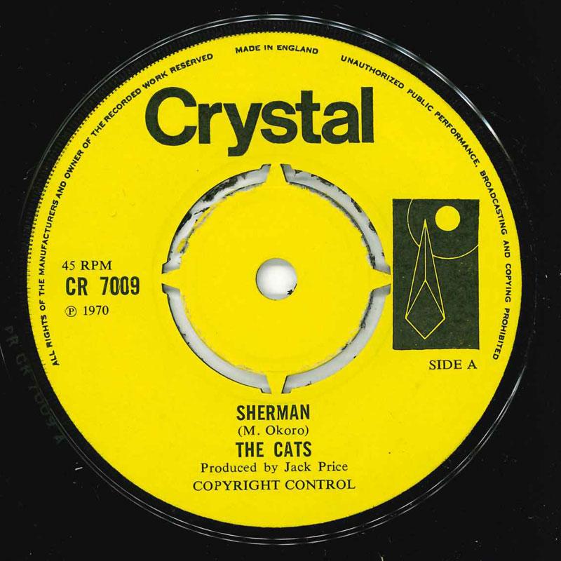 

7inch Record CATS - Sherman CR7009 Crystal 1970 UK Reggae, Ska & Dub Used