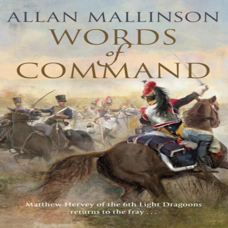 Words of Command by Allan Mallinson Paperback Book 9780857502520