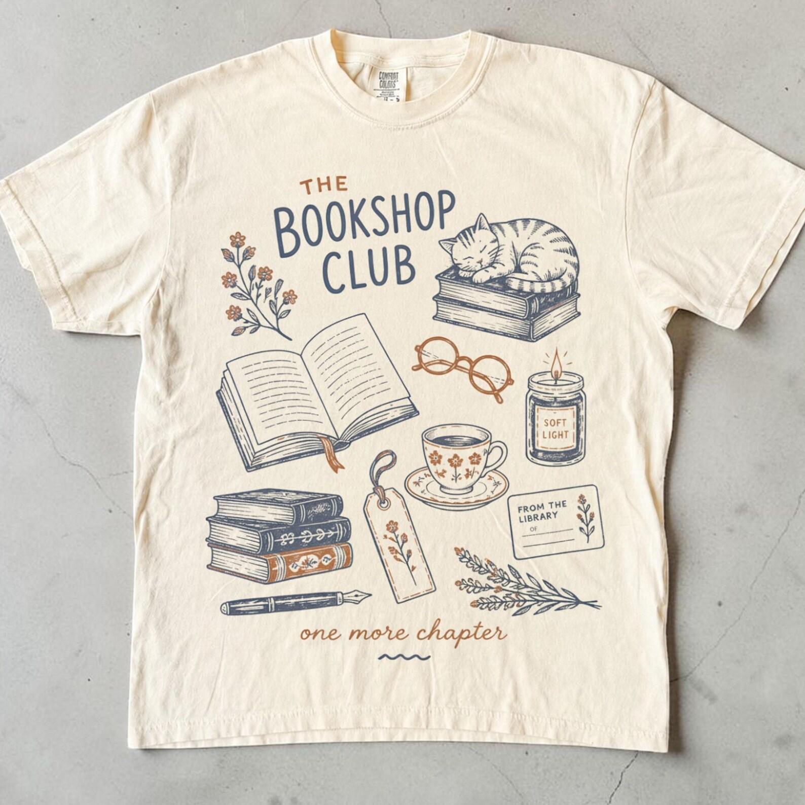 Book Lover Shirt, Bookish Shirt, The Bookshop Club Tee, Cozy Reading Shirt, One More Chapter, Unisex Comfort Colors Shirt, Reader Gift M