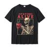 Staying Alive Skeleton Drink Coffee Funny Skeleton Skull TShirt Cotton Mens T Shirt Custom Tops Shirt Designer Birthday