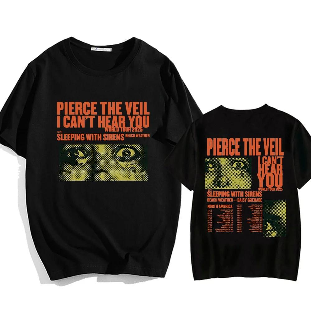 Jeg kan ikke høre deg Pierce The Veil T-skjorter Rockeband Hip Hop Unisex Streetwear T-skjorte Rund hals Herre/Dame T-skjorte Bomulls T-skjorter