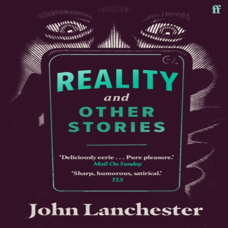 Reality and Other Stories by John Lanchester Paperback Book 9780571363018