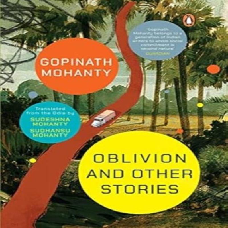 Oblivion and Other Stories by Gopinath Mohanty Paperback Book 9780143472384