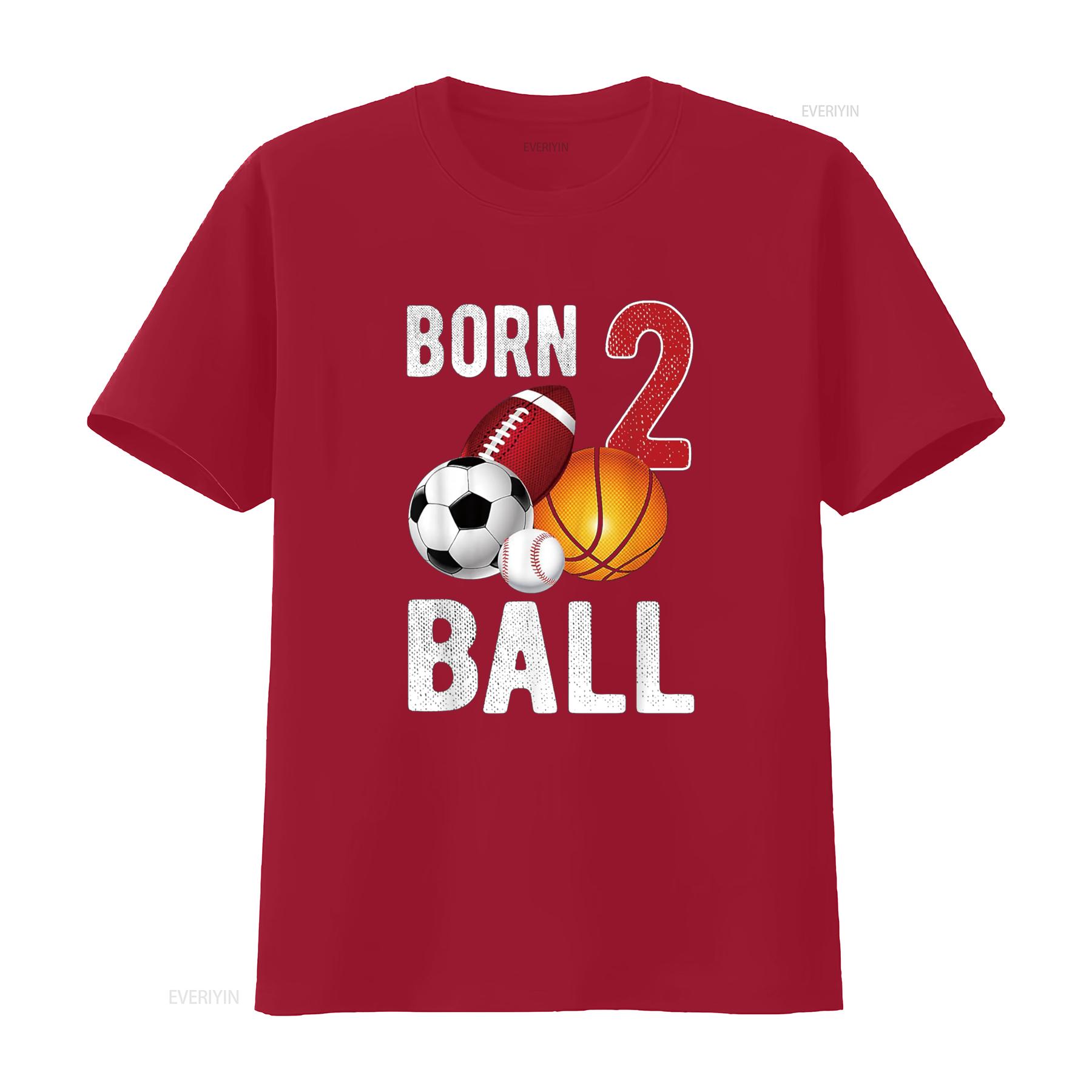 

Born 2 Ball Birthday Boy Girl Two Year Old Baller Funny T Shirt vintage Washed Stretched Slightly streetwear Unisex Versatile S