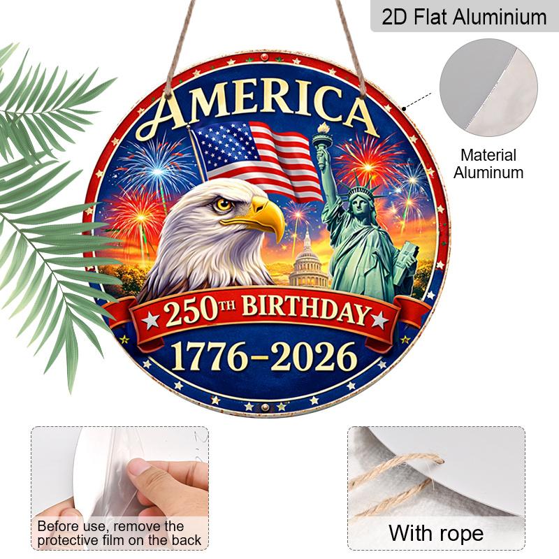 2D Flat - 1pc Round Aluminum Tin Sign, Celebrating America'S 250Th Birthday with an Eagle And Liberty Design, Perfect for Living Rooms, Porches, And