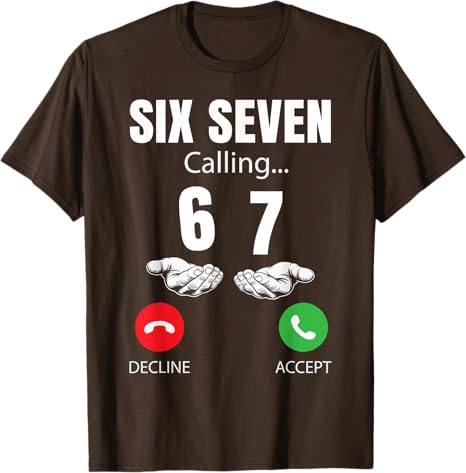 Șase Șapte Sunând 67 Meme Amuzant 6 7 Glumă Unisex Femei Adolescenți Tricou 67 Meme Apel Telefonic Y2k Umor ȘaseȘapte Spunând Tricou Cadou Inedit