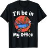 I Will Be In My Office Gardening Lover Unisex T-Shirt - Gift For Friends