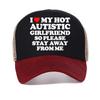 I Love My Hot Autistic Girlfriend Baseball Cap Men Casual Boyfriend Breathable Sun Hats Fashion Breathable Mesh Snapback Hat