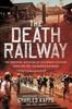 Libro The Death Railway : The Personal Account of Lieutenant Colonel Kappe On the Thai-Burma Railroad