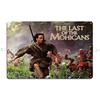 The Last Of The Mohicans Metal Plaque Create Wall Decor Funny Design Club Tin Sign Poster