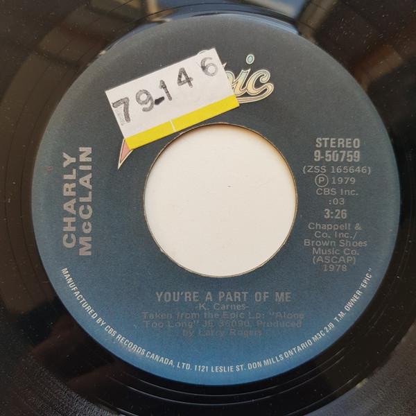 

7inch Record CHARLY MCCLAIN - You re A Part Of Me 950759 Epic 1979 Canada Folk Used