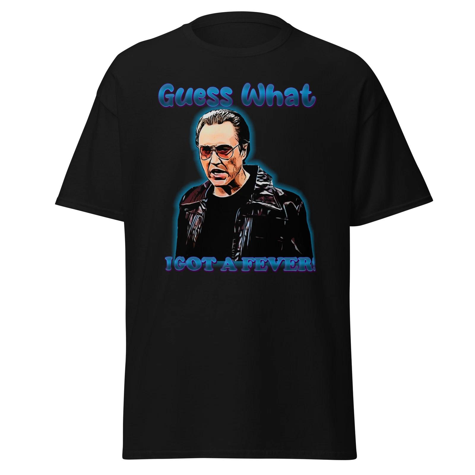 I Got a Fever Christopher Walken T-Shirt L