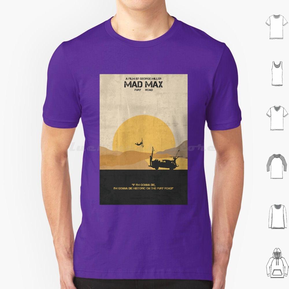 Mad MaxFury Road Poster T Shirt 6xl Cotton Cool Tee Mad Max Fury Road Mad Max Fury Road Max Movie Mad Fury Tom Hardy Furiosa