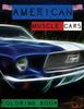 Libro American Muscle Cars Coloring Book Beautiful Designs Of Classic Cars For All Ca by Steven Cottontail Manor - Paperback