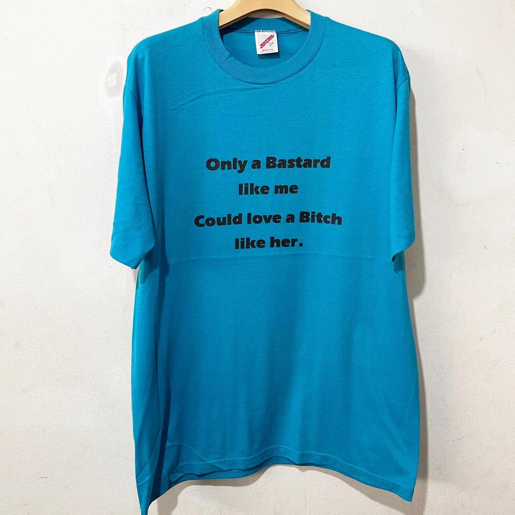 Vintage 90s Only a Bastard Like Me Could Love Like Her T-Shirt Size L