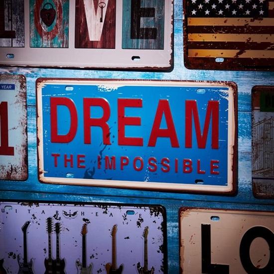 Dream-the-impossible Multipurpose Metal  Tin sign Boards Retro License Plate Vanity Gift Decorative Car Tag, Truck Front Plate Wall Art Design