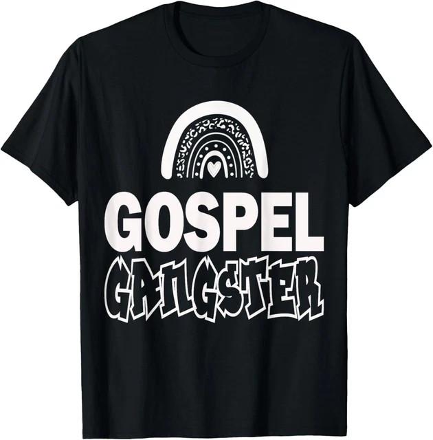 Gospel Gangster Christian Faith Funny Humor T-Shirt Size S-4XL T-Shirt XXL