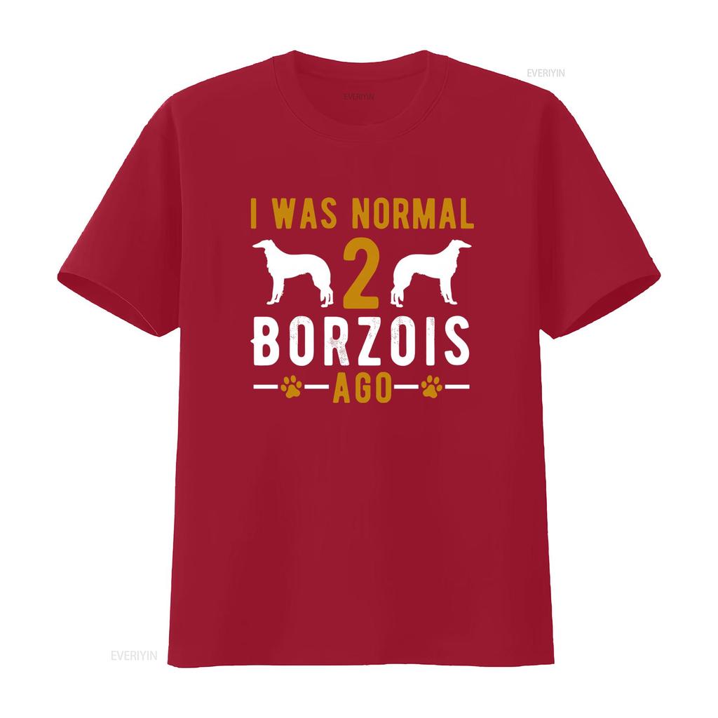 Borzoi Owner Dog Lover T Shirt I Was Normal 2 Borzois Ago Design vintage Washed fashion streetwear Casual Top For Everyday Wear