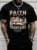 Matthew 1926 Design Faith Can Move Mountains TShirt 100 Cotton ONeck Short Sleeve Summer Casual Mens Tshirt Streetwear