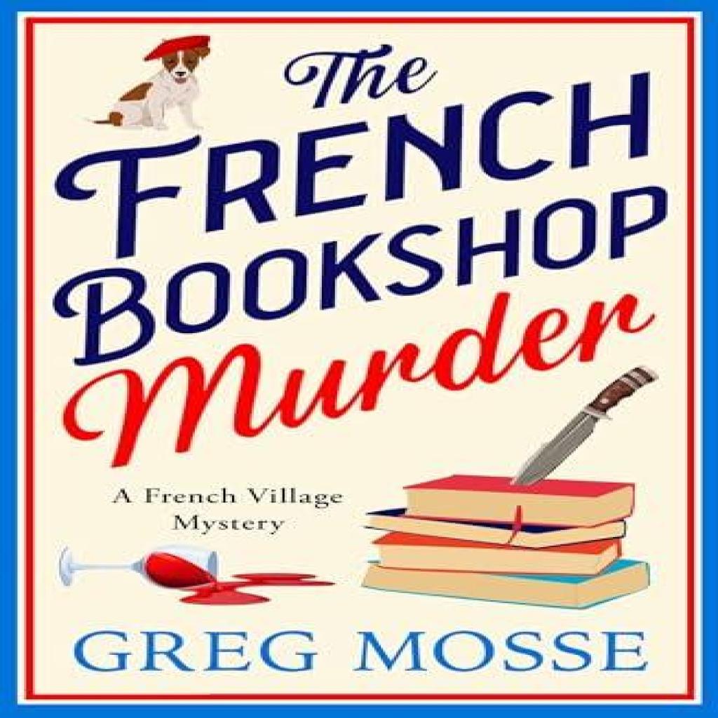 The French Bookshop Murder by Greg Mosse Paperback Book 9781399746885