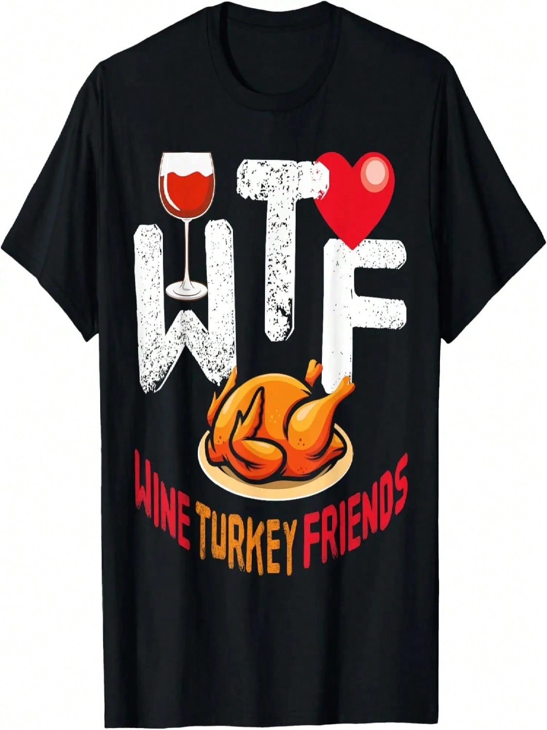 Wine Turkey Friends And Family Funny Thanksgiving Day T-Shirt S