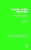 The Developing Thinking : Approaches To Children's Cognitive Development Book