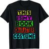 This Is My Book Character Costume Reading Teacher Librarian T-Shirt