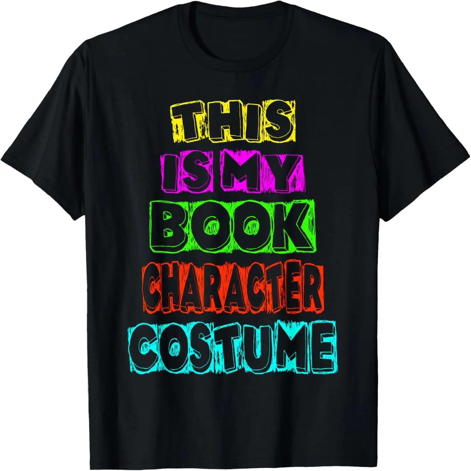 

This is my Book Character Costume Reading Teacher Librarian T-Shirt XXXXXL різнокольоровий