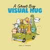 A Great Big Visual Hug by Andres J. Colmenares Paperback Book 9781524893880