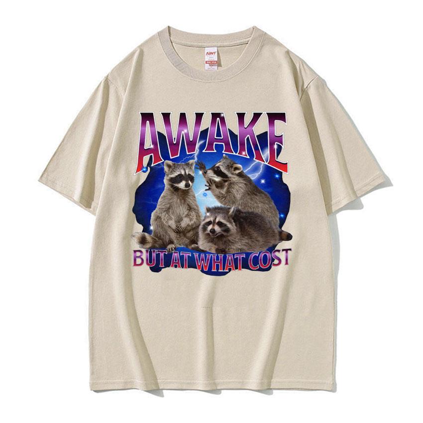 Awake But At What Cost Meme T Shirt Retro Raccoon Funny Gift T Shirts Men Womens Clothing ONeck Oversized Short Sleeve Tshirt