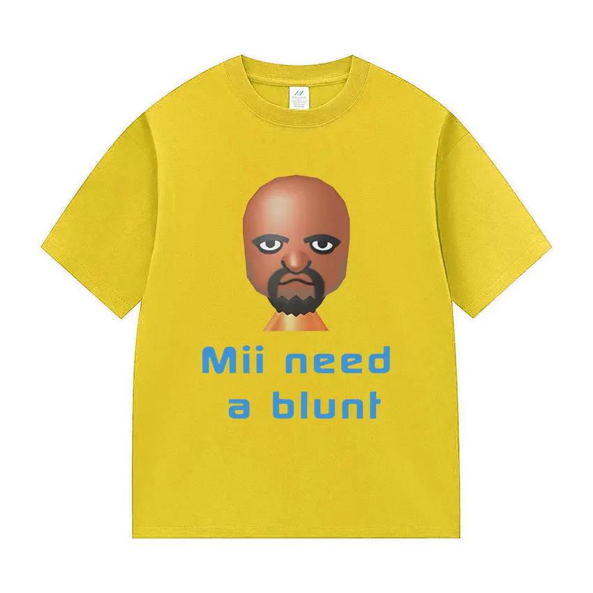 Funny Meme Mii Need A Blunt Graphics TShirt Women Harajuku T-shirt Casual Hot Sale Short Sleeve T-shirts Streetwear