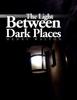 Libro The Light Between Dark Places