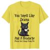Black Cat Coffee Tshirts Women Pet Cartoon Tshirts You Smell Like Drama Print Womens Clothing Cat Mom Women Tee TShirts Tops