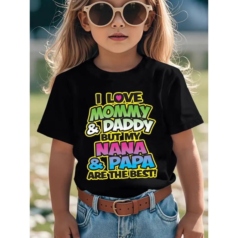 

European sizes [Girls Casual T-Shirt] Summer Fashion Girls Short Sleeve T-Shirt I LOVE MOMMY & DADDY BUT MY NANA & PAPA ARE THE BEST! 98cm чёрный