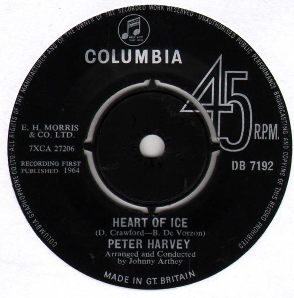 

7inch Record PETER HARVEY - Heart Of Ice DB7192 Columbia 1964 UK Pop Used
