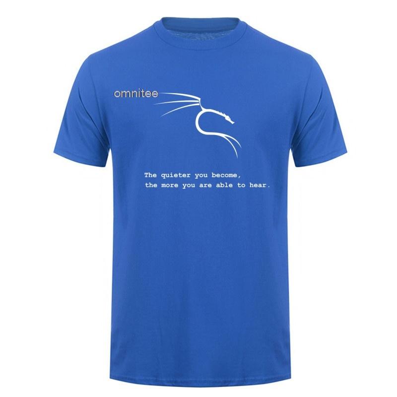 Kali Linux The Quieter You Become The More You Are Able To Hear T Shirt Unisex Summer Short Sleeve Cotton Tshirts Tops Lh013