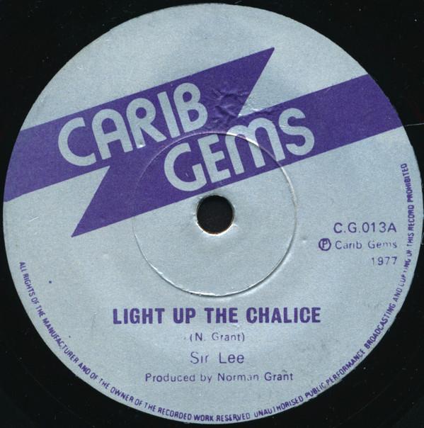 

7inch Record SIR LEE Light Up The Chalice CG013 Carib Gems 1977 UK Reggae Ska Dub Used