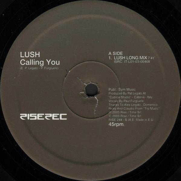 

12inch Record LUSH - Calling You RISE244 Rise 2000 Italy Dance & Electronica Used