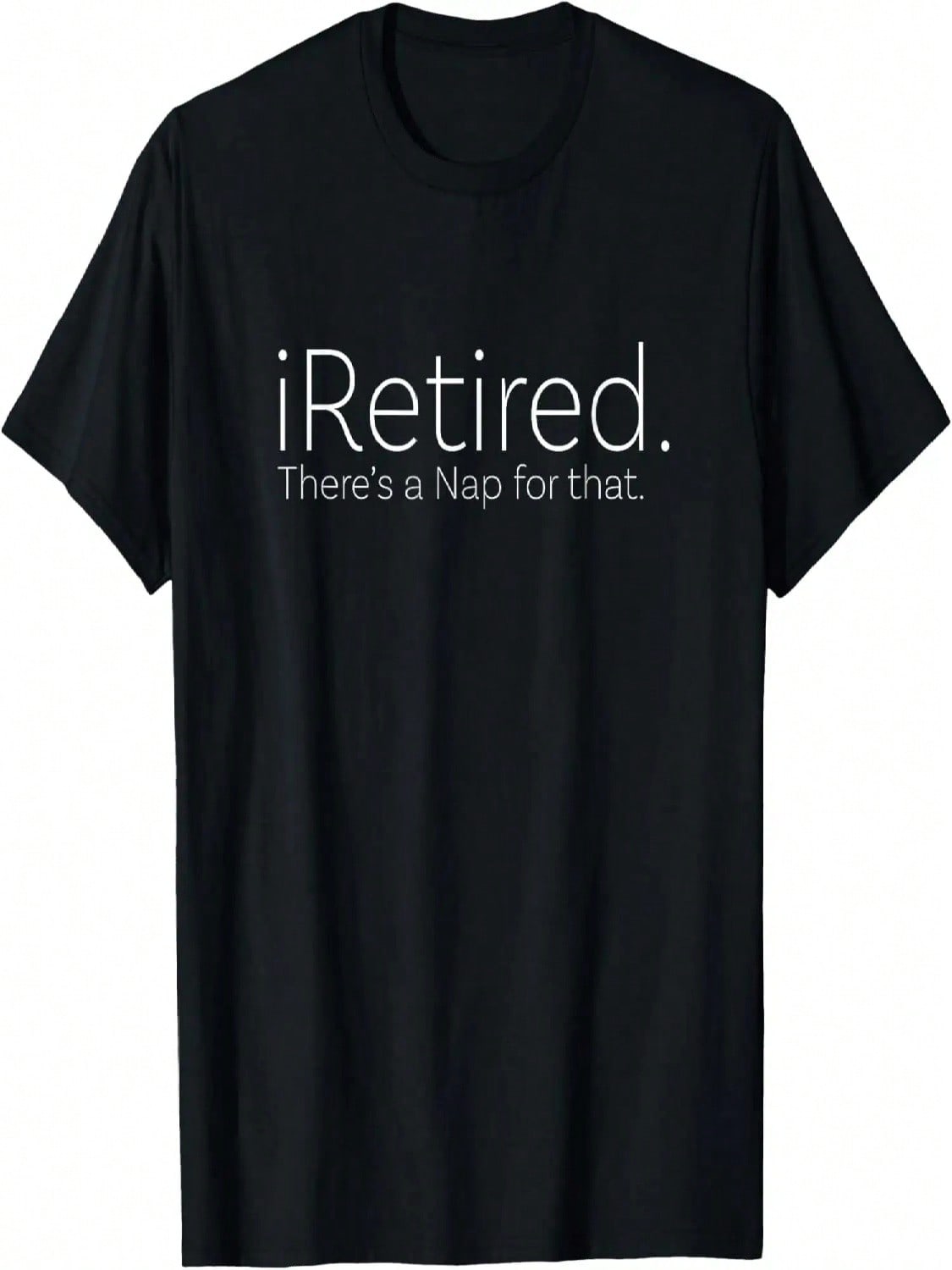 IRetired There s A Nap For That Funny Retired T Shirt T-Shirt S разноцветный