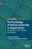 The The Psychology of Ethical Leadership In Organisations : Implications of Group Processes Book