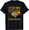 Let_s Eat Trash Get Hit by a Car Funny Possum Vintage Gift Unisex T-Shirt