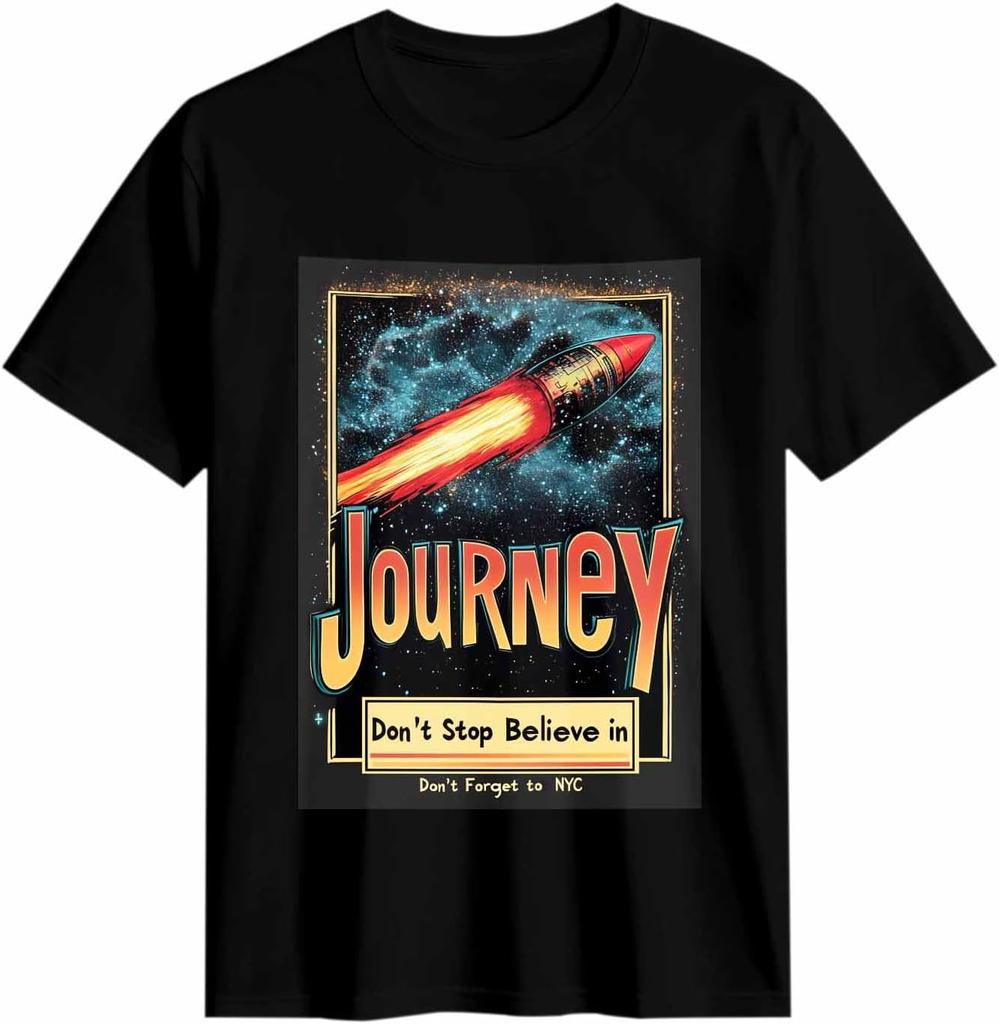 Space Rocket Journey Don't Stop Believe In Don't Forget To NYC T-shirt