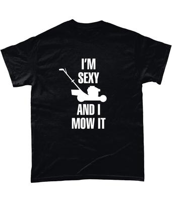Ik ben sexy en ik maai het T-shirt grap vader echtgenoot tuinieren grappig cadeau