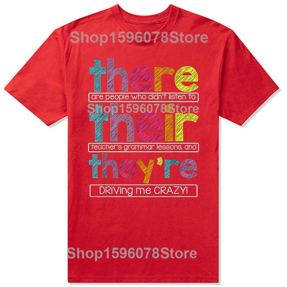 Funny There Their They're English Grammar Teacher T Shirts Men Humor Streetwear Tee Shirt Short Sleeve Unisex Loose Clothing