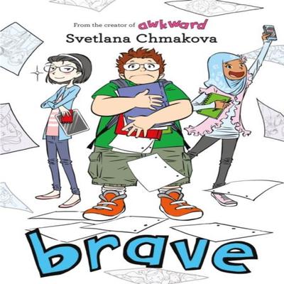 Brave by SVETLANA CHMAKOVA Hardback Book 9780316363174