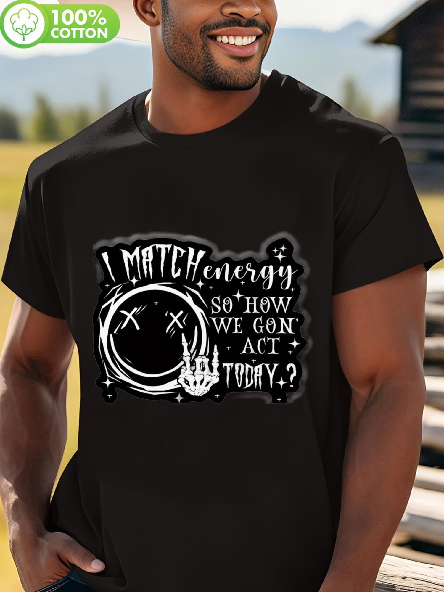 

Casual Crew Neck T-shirt with Humorous Sarcastic Words - How Should We Act Today Print S