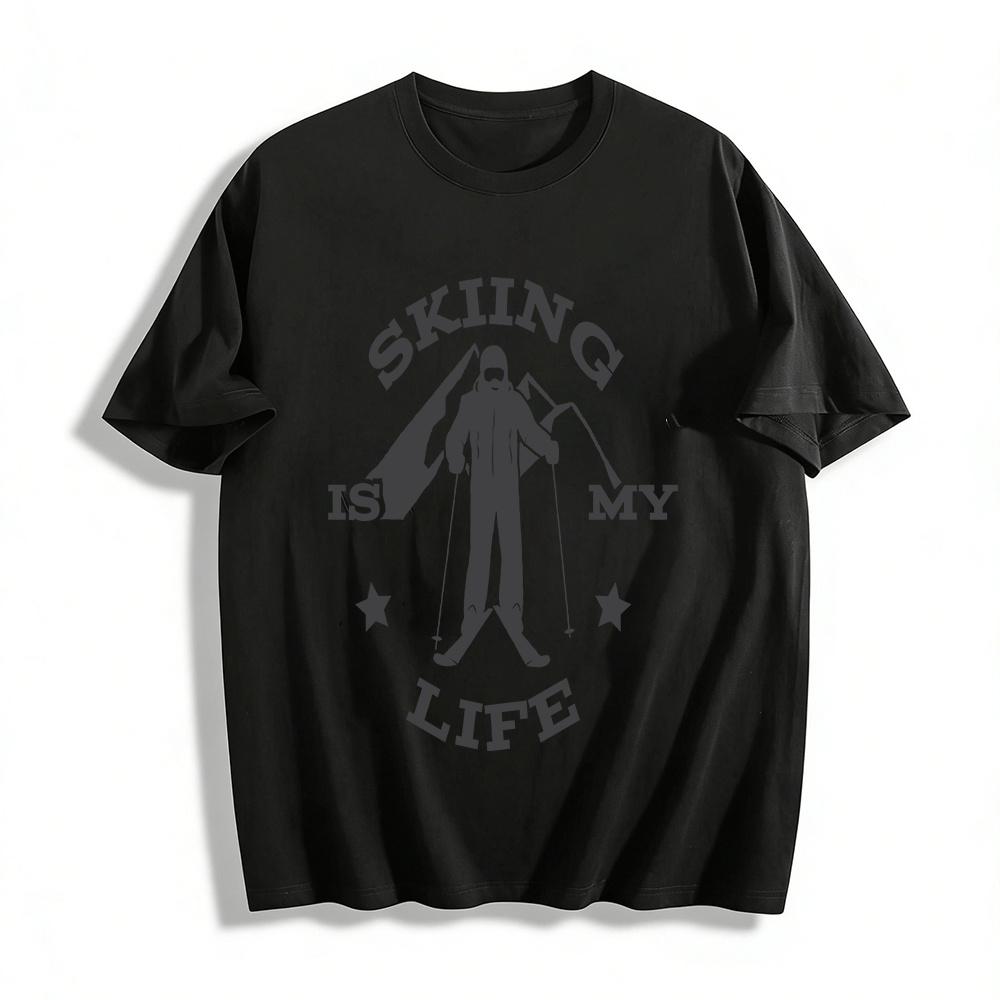 

Skiing Is My Life Print Ski Lover Casual Long Sleeve/Short Sleeve Tee Pure cotton T-shirt XXS