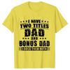 Bonus Dad Men's T-shirts Clothes Step Dad Tee Shirt Homme Birthday Tee Tshirts Short Sleeve O-neck Clothing for Men Tops